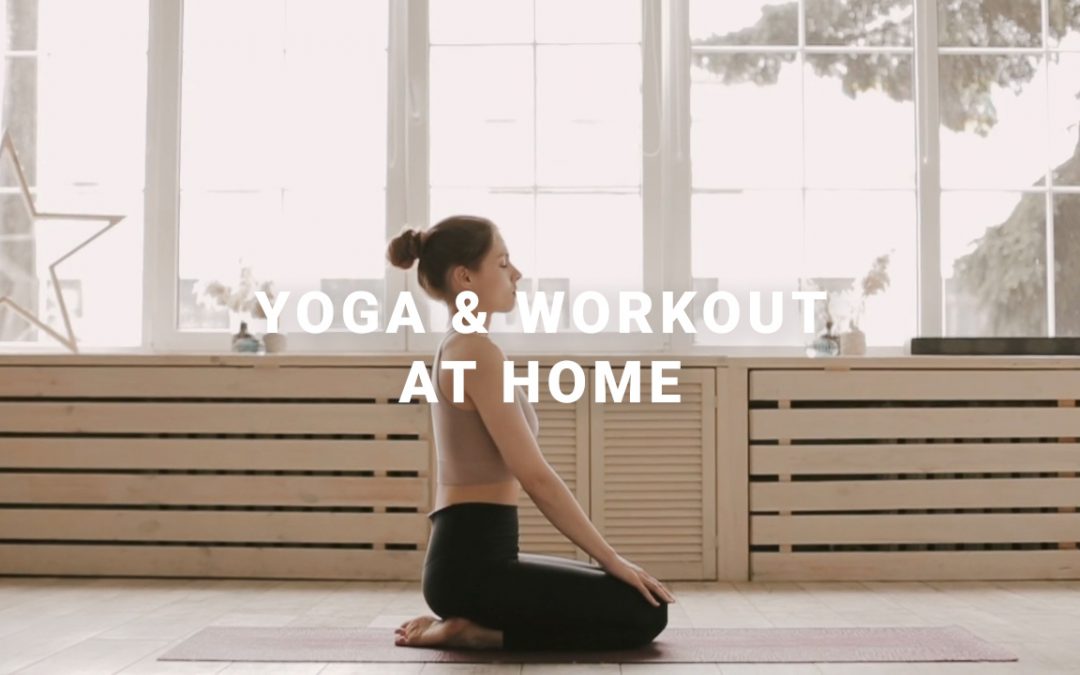 [Covid-19 Series] Ep 9:  Yoga & Workout at Home