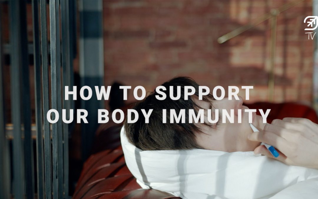[Covid-19 Series] Ep 2: How to Boost Your Body Immunity